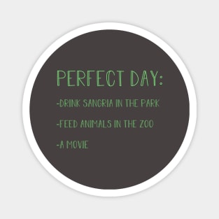 Perfect Day, green Magnet